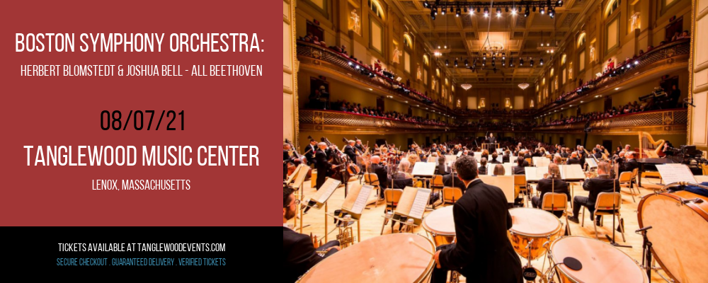 Boston Symphony Orchestra: Herbert Blomstedt & Joshua Bell - All Beethoven at Tanglewood Music Center