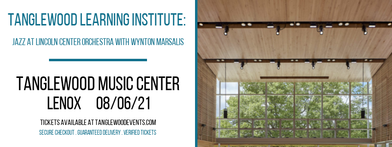 Tanglewood Learning Institute: Jazz at Lincoln Center Orchestra with Wynton Marsalis at Tanglewood Music Center