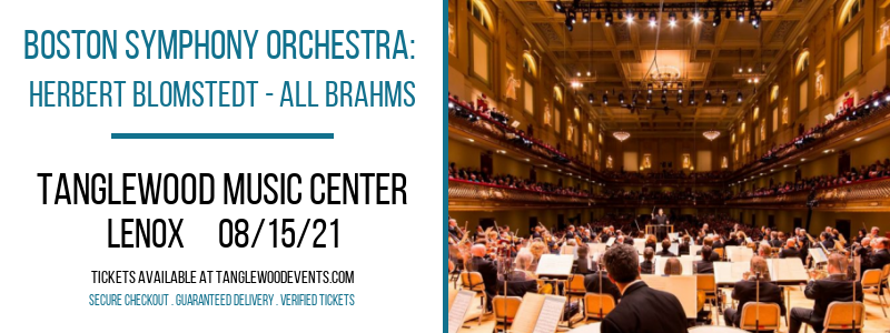 Boston Symphony Orchestra: Herbert Blomstedt - All Brahms at Tanglewood Music Center