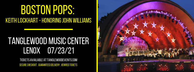 Boston Pops: Keith Lockhart - Honoring John Williams at Tanglewood Music Center