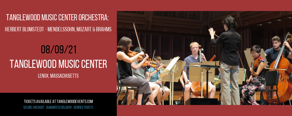 Tanglewood Music Center Orchestra: Herbert Blomstedt - Mendelssohn, Mozart & Brahms at Tanglewood Music Center